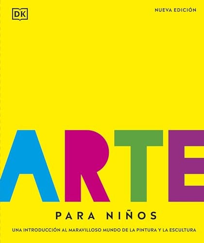 ARTE PARA NIÑOS NUEVA EDICIÓN | DK