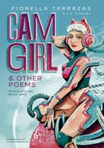 CAM GIRL & OTHER POEMS | FIORELLA TERRAZAS