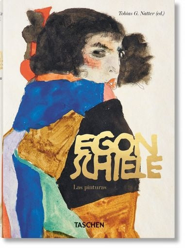 EGON SCHIELE. LAS PINTURAS. 40TH ED. | TOBIAS G. NATTER