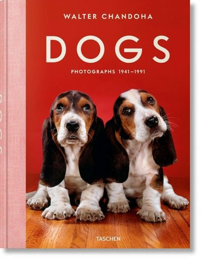 DOGS. PHOTOGRAPHS 1941-1991 | WALTER CHANDOHA