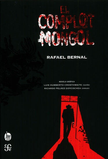 EL COMPLOT MONGOL | Rafael Bernal