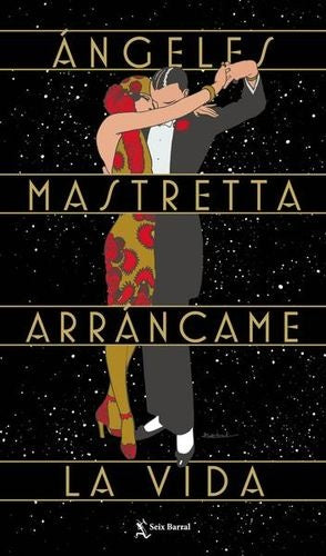 Arráncame la vida. 35 Aniversario | Ãngeles Mastretta