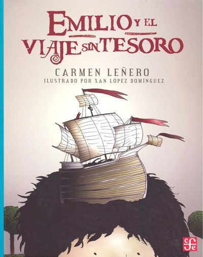 EMILIO Y EL VIAJE SIN TESORO | Carmen Leñero