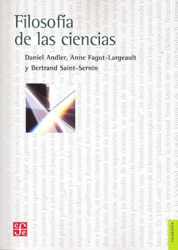 FILOSOFIA DE LAS CIENCIAS | Daniel Andler & Anne Fagot-Largeault