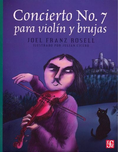 CONCIERTO Nº 7 PARA VIOLÍN Y BRUJAS | Joel Franz Rosell