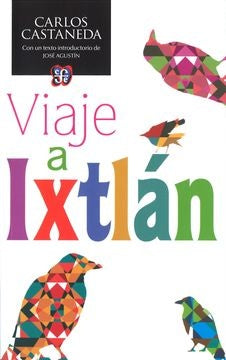 VIAJE A IXTLAN | CARLOS CASTANEDA