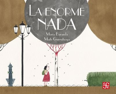 LA ENORME NADA | MARIA / MAILE GURRULXAGA BARANDA