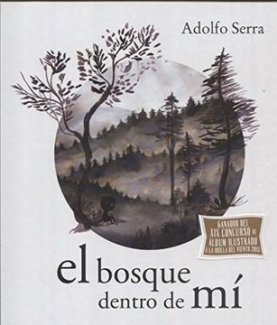 EL BOSQUE DENTRO DE MI | Adolfo Serra