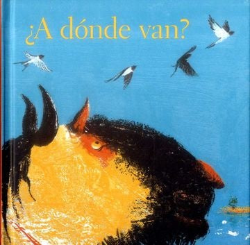 ¿A DONDE VAN? | GABRIELA PEYRON / MAGUMA