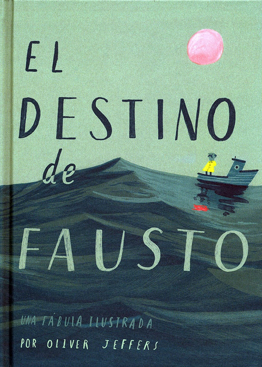 EL DESTINO DE FAUSTO | Oliver Jeffers