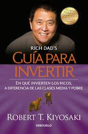 GUIA PARA INVERTIR | Robert T. Kiyosaki