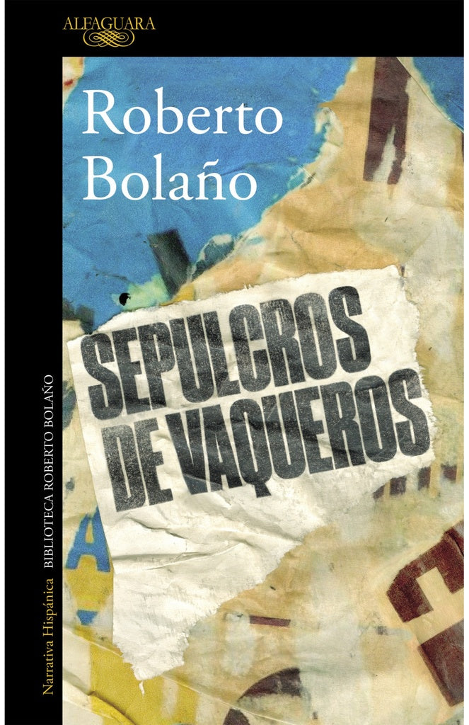 SEPULCRO DE VAQUEROS | Roberto Bola¤o