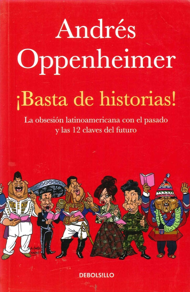 BASTA DE HISTORIAS | Andrs Oppenheimer
