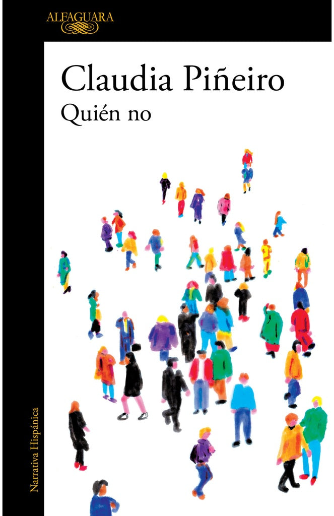 QUIEN NO | Claudia Piñeiro