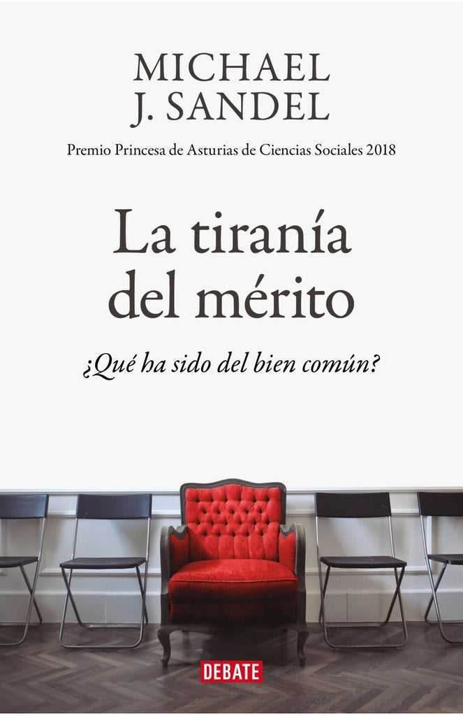 TIRANIA DEL MERITO, LA | Michael Sandel