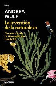 INVENCION DE LA NATURALEZA, LA | ANDREA WULF