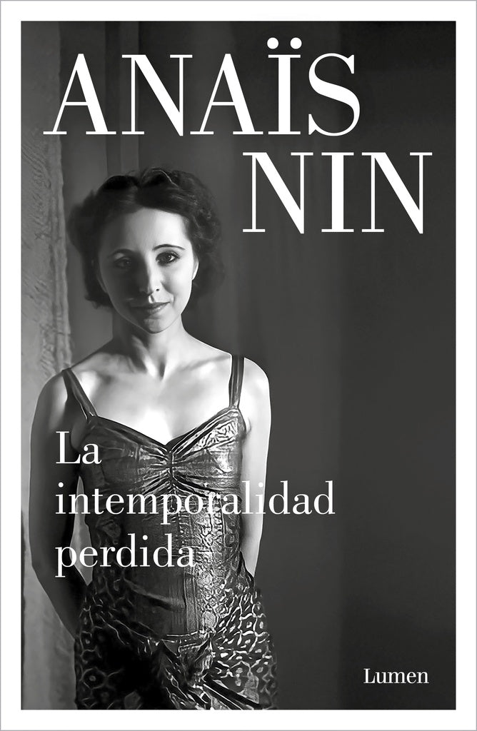 INTEMPORALIDAD PERDIDA, LA | ANAÏS NIN