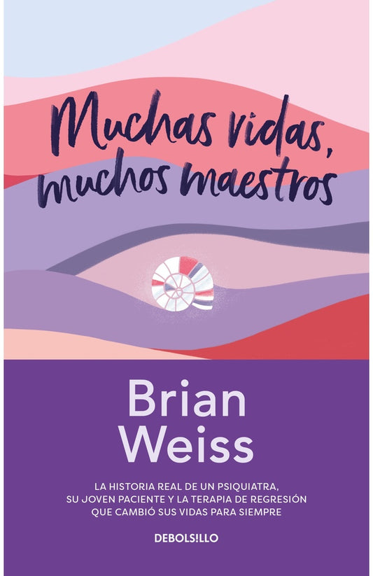 MUCHAS VIDAS, MUCHOS MAESTROS | BRIAN WEISS