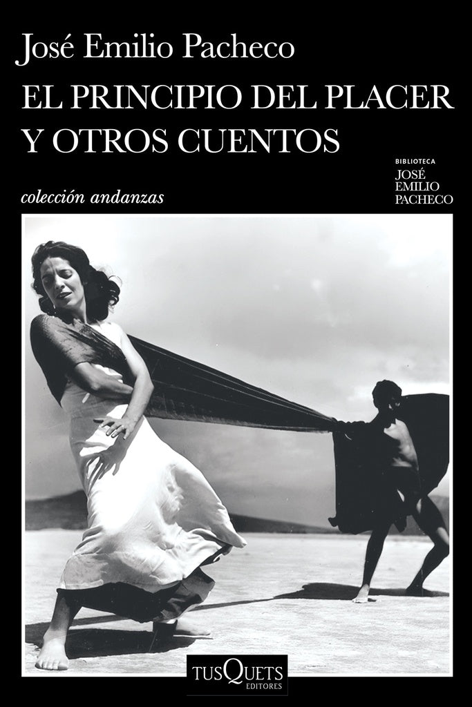 El principio del placer y otros cuentos | José Emilio Pacheco