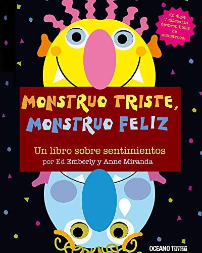 MONSTRUO TRISTE, MONSTRUO FELIZ | ED EMBERLY/ANNE MIRANDA