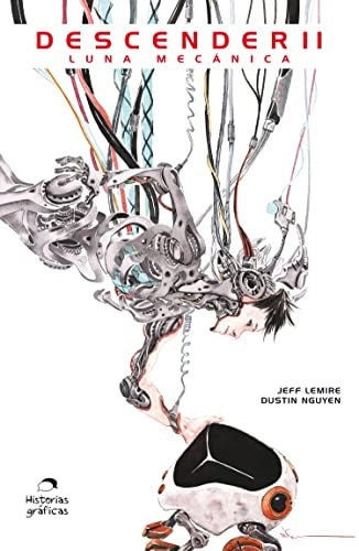 DESCENDER 2. LUNA MECÁNICA | LEMIRE JEFF/NGUYEN DUSTIN