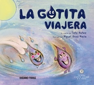 LA GOTITA VIAJERA | Toño Nuñez