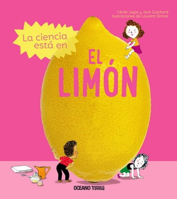 LA CIENCIA ESTA EN EL LIMON | Jack/Jugla Cécile/Simon Laurent Guichard