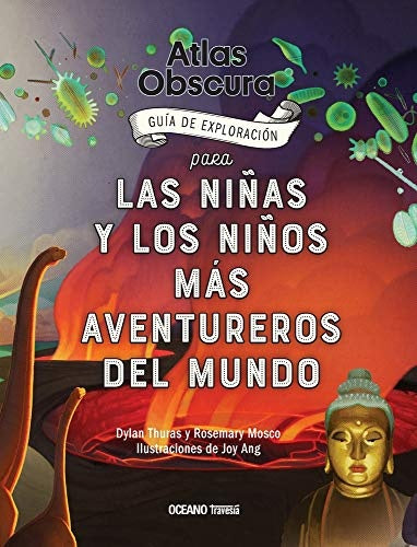 ATLAS OBSCURA - GUIA DE EXPLORACION | Dylan/Mosco Rosemary/Ang Joy Thuras
