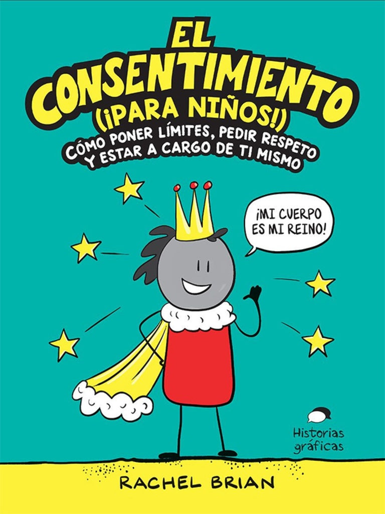 EL CONSENTIMIENTO (¡PARA NIÑOS!)-AME.-TR | RACHEL BRIAN
