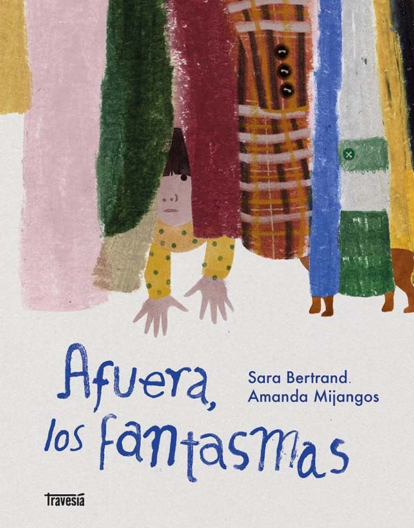 AFUERA, LOS FANTASMAS | SARA BERTRAND Y AMANDA MIJANGOS