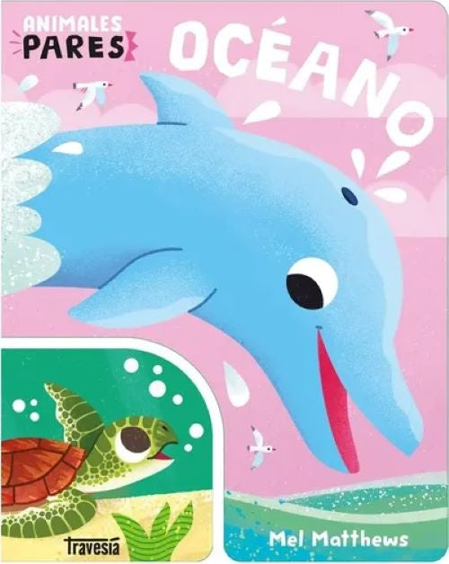 OCÉANO. ANIMALES PARES | Mel Matthews