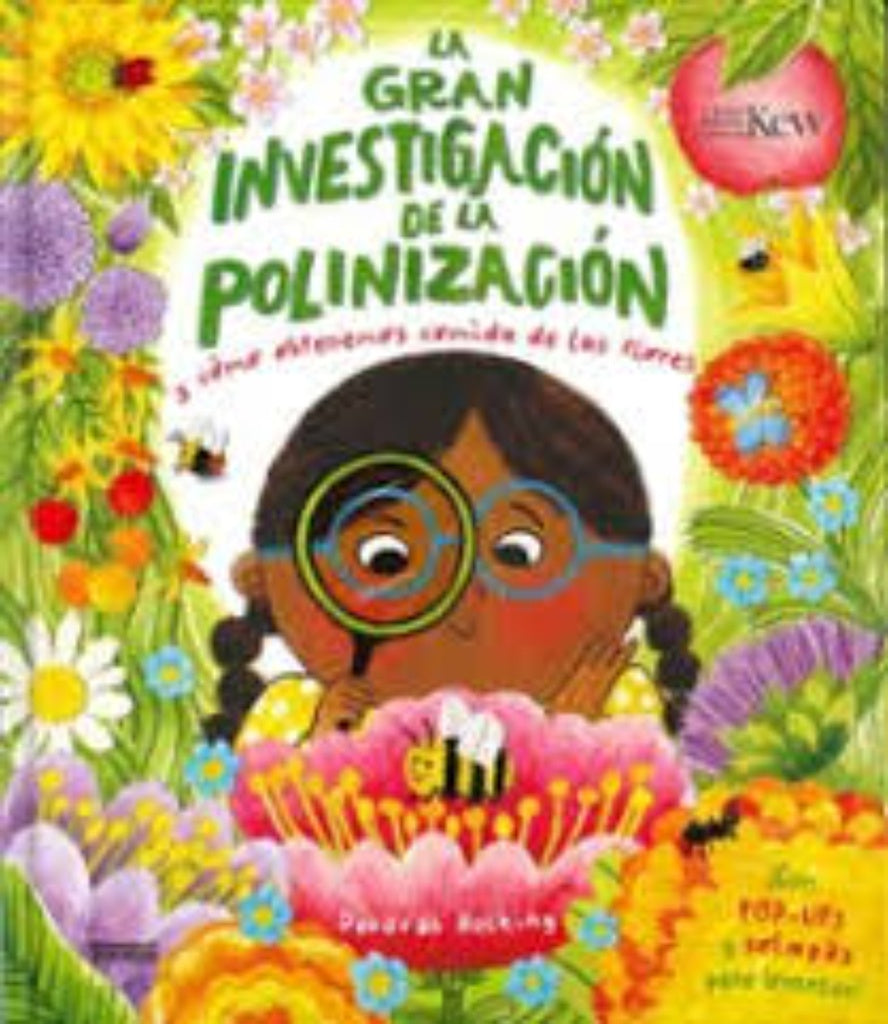 LA GRAN INVESTIGACIÓN DE LA POLINIZACIÓN | Deborah Hocking