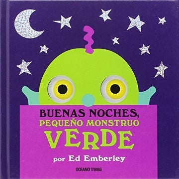 BUENAS NOCHES, PEQUEÑO MOUNSTRUO VERDE | Ed Emberley