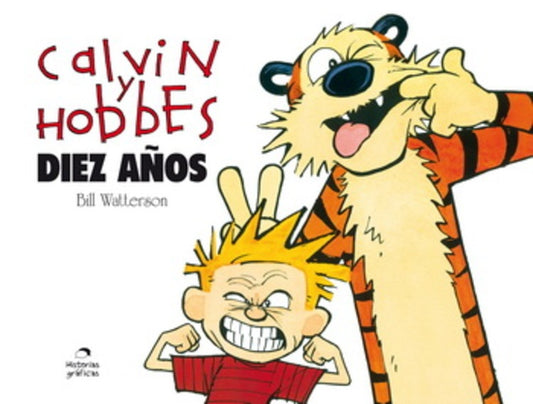 CALVIN Y HOBBES. DIEZ AÑOS | WATTERSON BILL