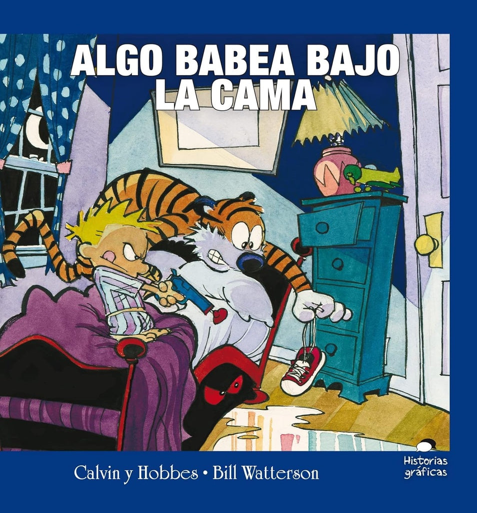 CALVIN Y HOBBES. ALGO BABEA BAJO LA CAMA | WATTERSON BILL