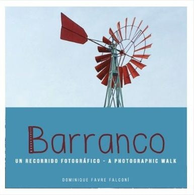 Barranco - Un recorrido fotográfico | Dominique Favre Falconi