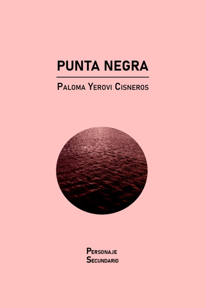 Punta negra | Paloma Yerovi Cisneros
