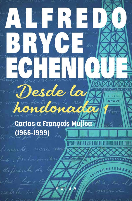 DESDE LA HONDONADA 1 | Alfredo Bryce Echenique