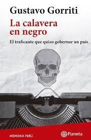 La calavera en negro | Gustavo Gorriti