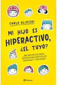 Mi hijo es hiperactivo, ¿el tuyo? | Carla Olivieri