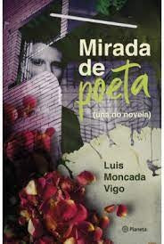 Mirada de poeta | Luis Moncada