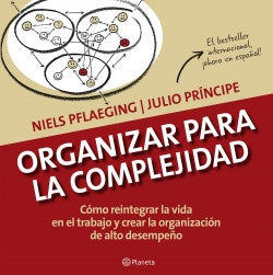 Organizar para la complejidad | Niels Pflaeging