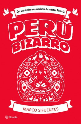PERU BIZARRO | Marco Sifuentes