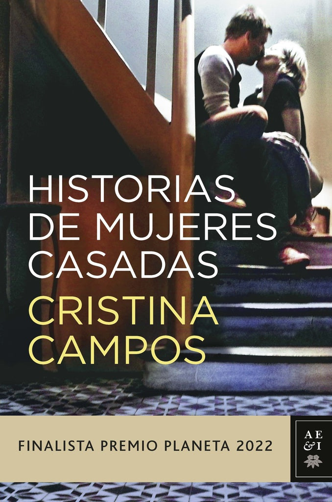 HISTORIA DE MUJERES CASADAS | CRISTINA CAMPOS