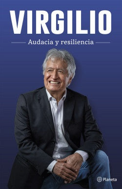 Virgilio. Audacia y resiliencia | Virgilio Acuña