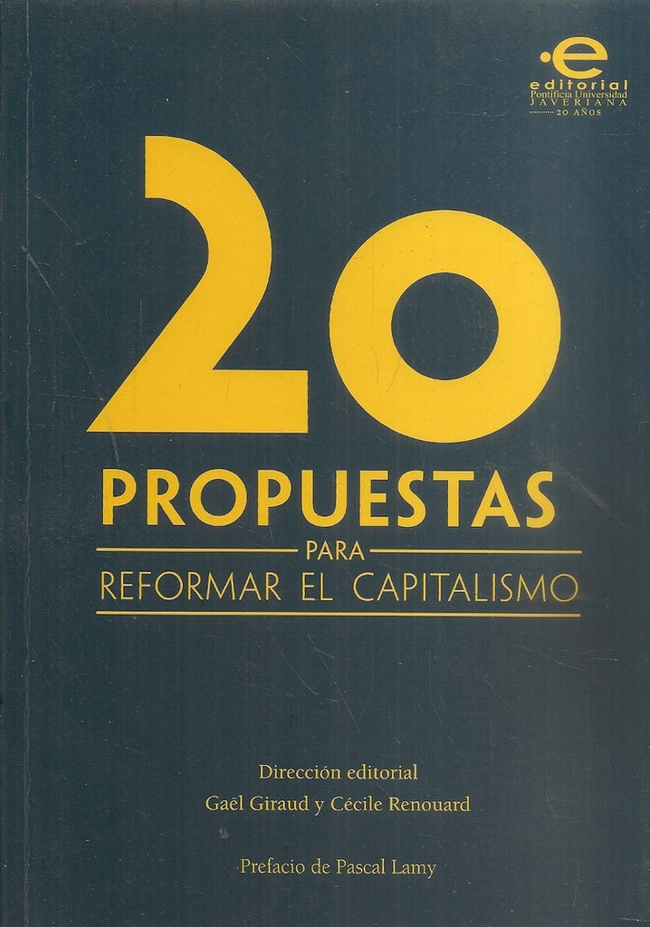 20 propuestas para reformar el capitalismo | Gael Giraud y Cécile Renouard
