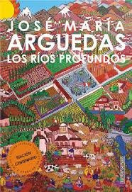 Los ríos profundos | José María Arguedas Altamirano