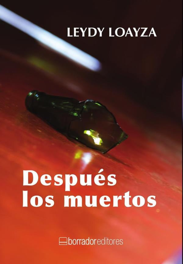 Después de los muertos | Leydy Loayza