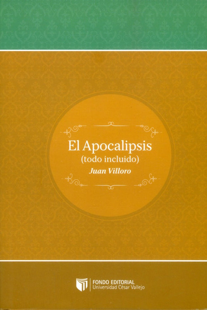 EL APOCALIPSIS (TODO INCLUIDO | Juan Villoro