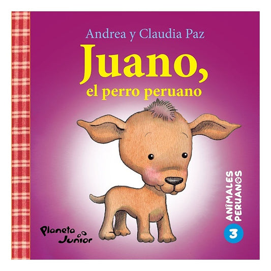 Animales peruanos 3. Juano, el perro peruano | Andrea Paz